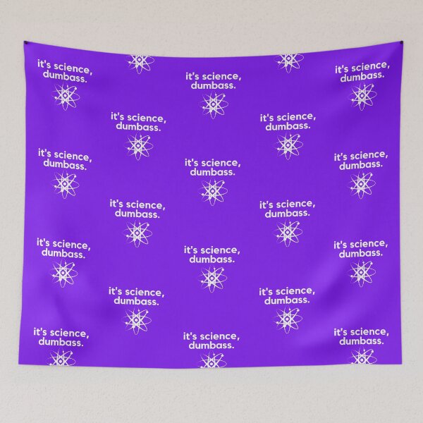 Item preview, It's Science Dumbass Funny Text Graphic Design designed and sold by EarthArtDesigns.