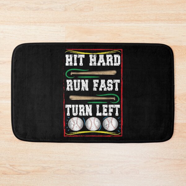 Item preview, Hit Hard Run Fast Turn Left, Baseball Design designed and sold by orangeblue21.
