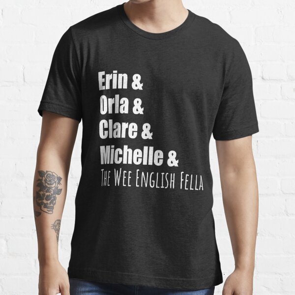 Derry Girls Crew T Shirt By Nicamaria Redbubble