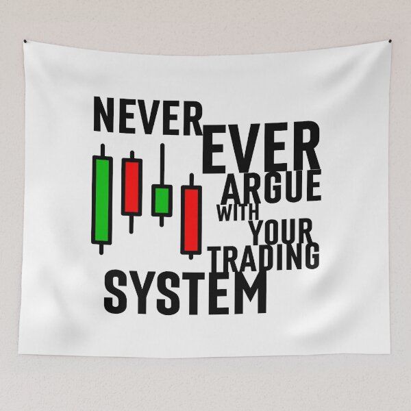 Item preview, Never Ever Argue With Your Trading System designed and sold by 2MdesignStore.