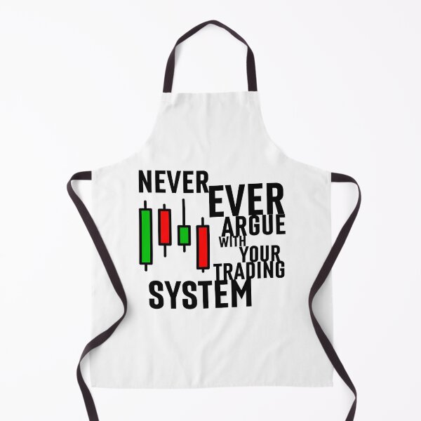Item preview, Never Ever Argue With Your Trading System designed and sold by 2MdesignStore.