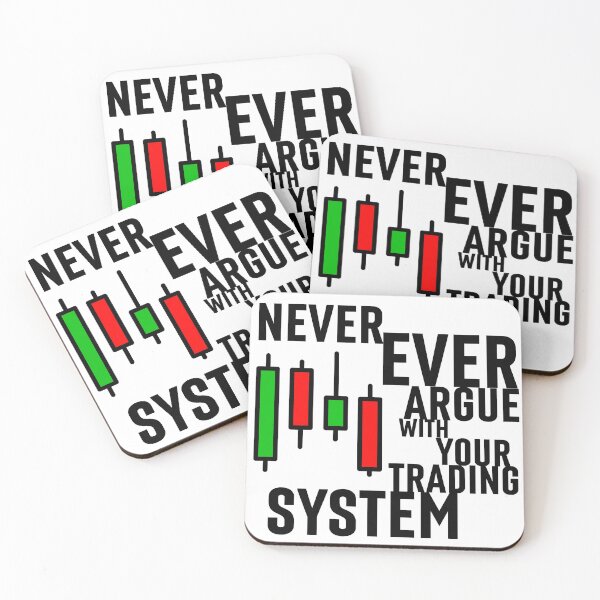 Item preview, Never Ever Argue With Your Trading System designed and sold by 2MdesignStore.