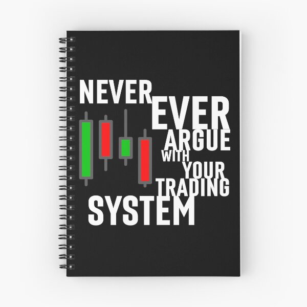 Item preview, Never Ever Argue With Your Trading System designed and sold by 2MdesignStore.