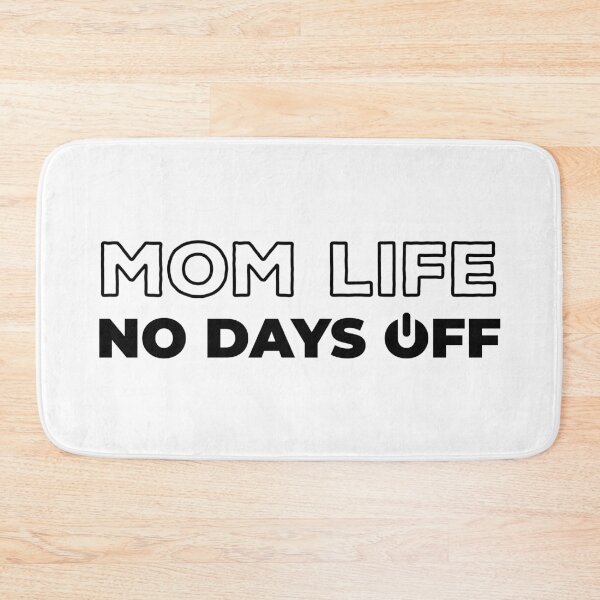 Item preview, Mom Life No Days Off designed and sold by ClaudiaGrosso.