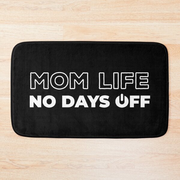Item preview, Mom Life No Days Off designed and sold by ClaudiaGrosso.