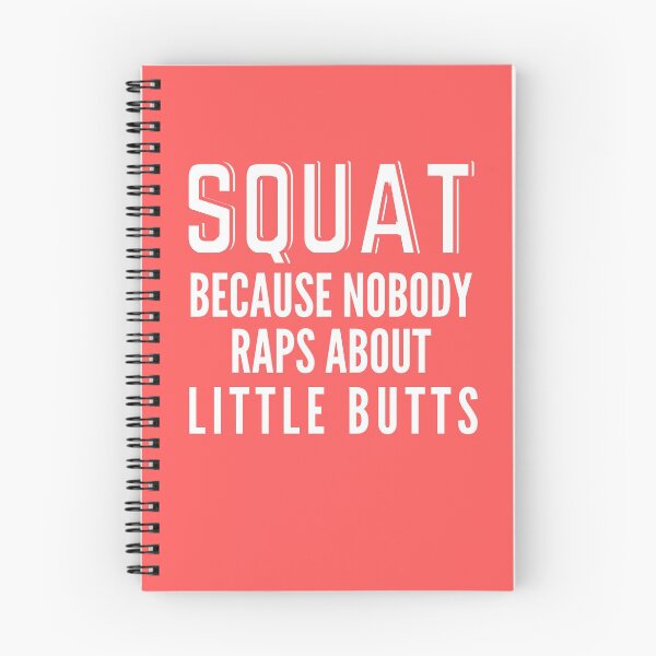 Item preview, SQUAT Because Nobody Raps About Little Butts designed and sold by Adonalyn.