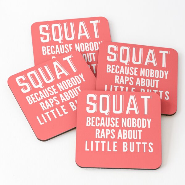 Item preview, SQUAT Because Nobody Raps About Little Butts designed and sold by Adonalyn.