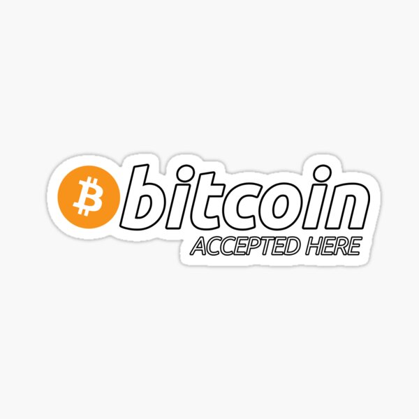 Bitcoin Accepted Here Sticker