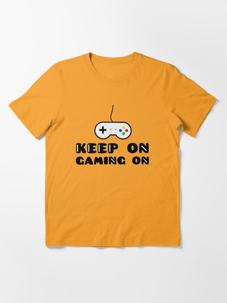 Alternate view of Keep On Gaming On Essential T-Shirt