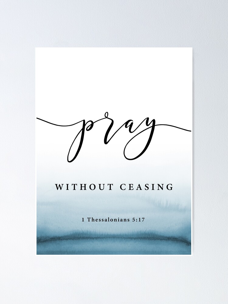 Pray Without Ceasing {Poster} Pray Without Ceasing {Poster}