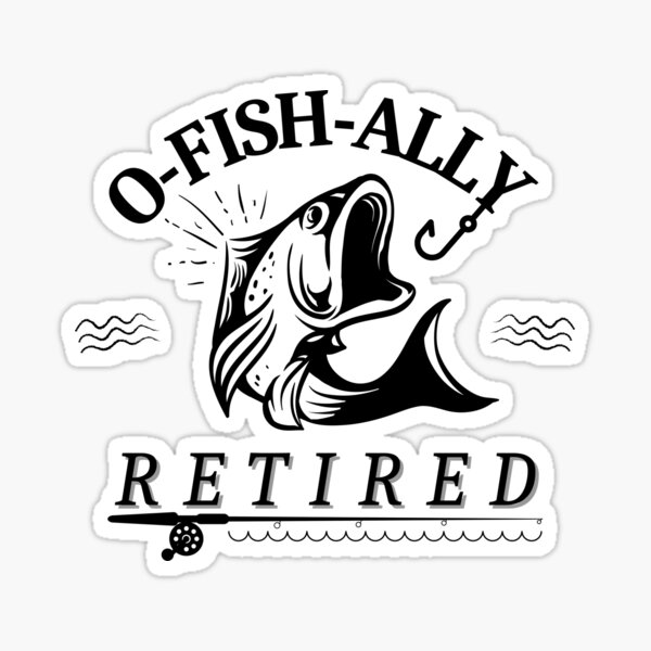 Download Fishing Retired Stickers Redbubble