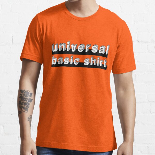 Universal Basic Shirt Essential T-Shirt