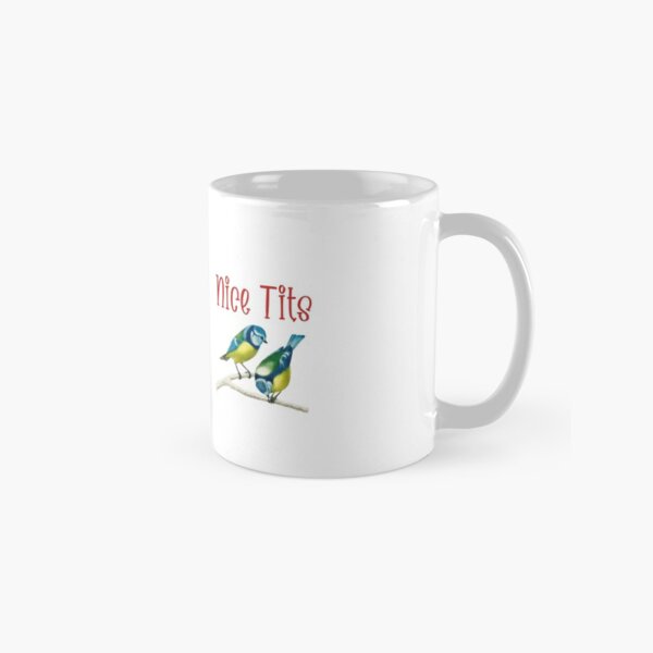 Nice TIts Mug Coffee Mug Ceramic Milk Tea Cup Bird Lover Animal