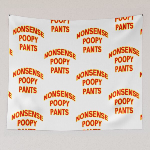 Item preview, Nonsense poopy pants  Ace movie quote designed and sold by Captain-Jackson.