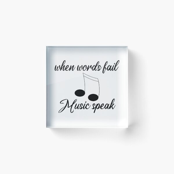 Item preview, when words fail music speak  designed and sold by Rehaaam.