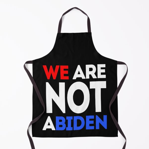 Item preview, We Are NOT ABiden Anti Biden Sucks designed and sold by LeGND.