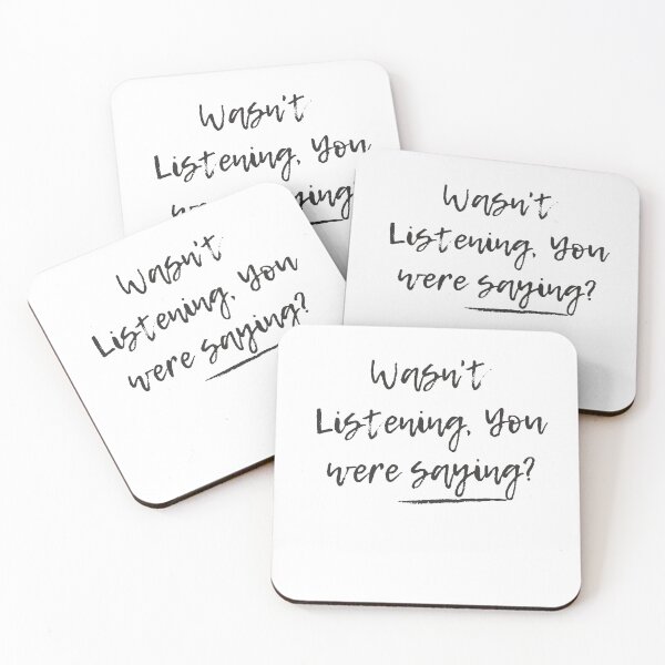 Item preview, Wasn't Listening. You were saying? designed and sold by SnarkyCatDesign.