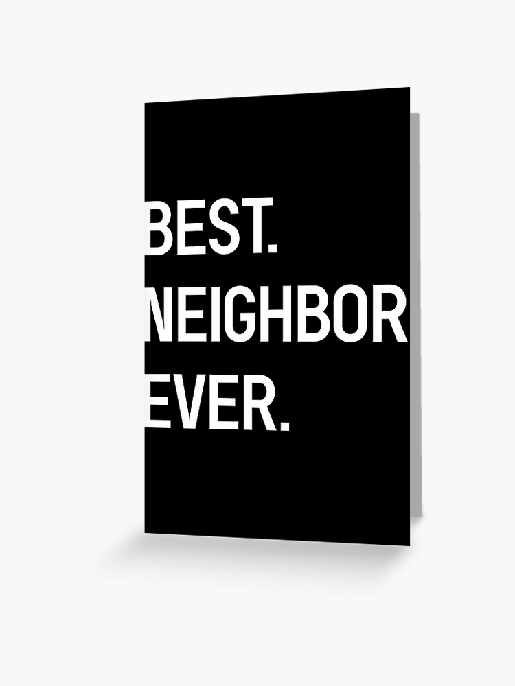 Best Neighbor Ever Sticker for Sale by arsbrand