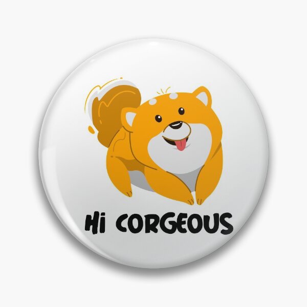 Item preview, Hi Corgeous - Corgi designed and sold by CorgeousRus.