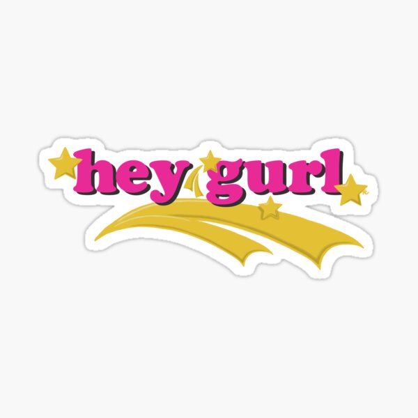 Hot Pink Hey Gurl Sticker