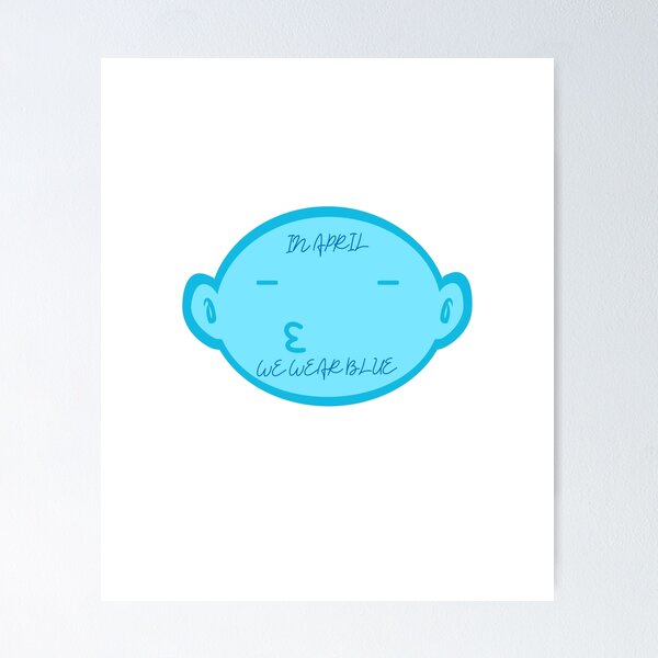 Item preview, IN APRIL WE WEAR BLUE designed and sold by LOVEACHOTHER.