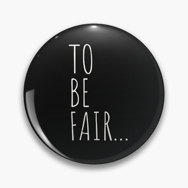 Item preview, TO BE FAIR... T shirt designed and sold by KO-Pro.
