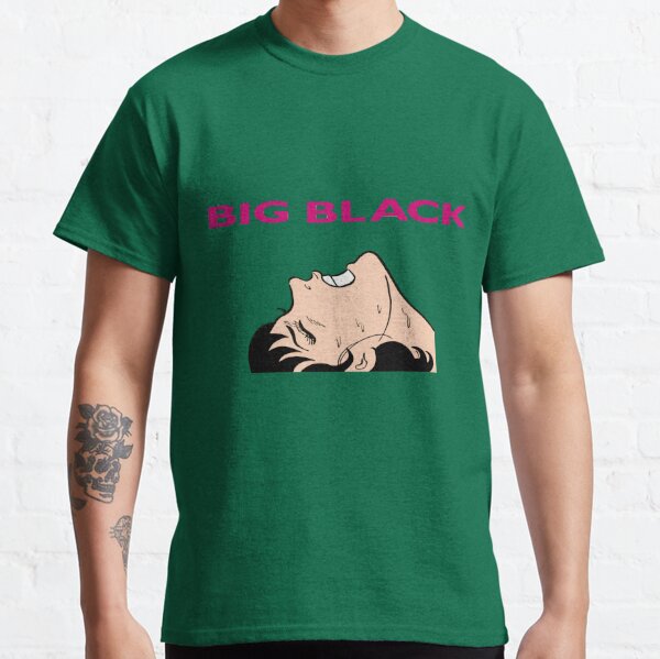 Big Black Dick And Teen Hardcore - Big Black T-Shirts for Sale | Redbubble