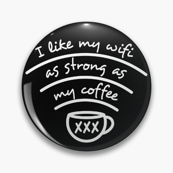 Item preview, Coffee and Wifi strong, Coffee lover gift designed and sold by Sociojunkie.
