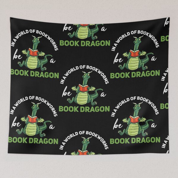 Item preview, In A World Of Bookworms Be A Book Dragon designed and sold by Kemriban5278.