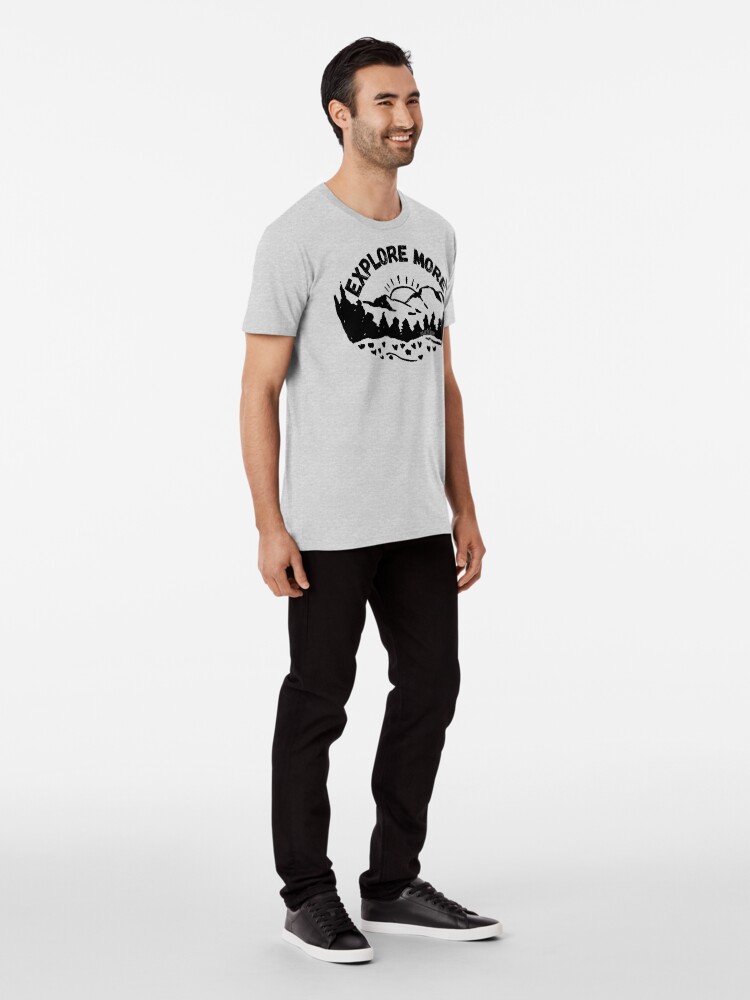 Alternate view of Explore More Premium T-Shirt