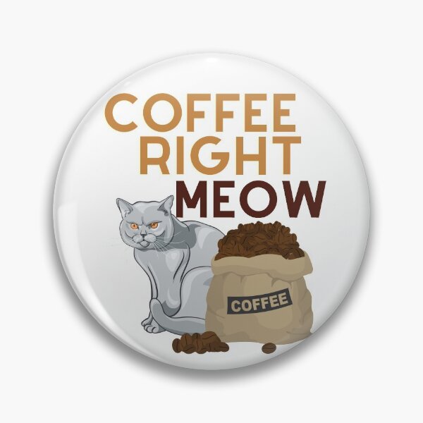 Item preview, Cat and Coffee Right Meow designed and sold by CWolff.