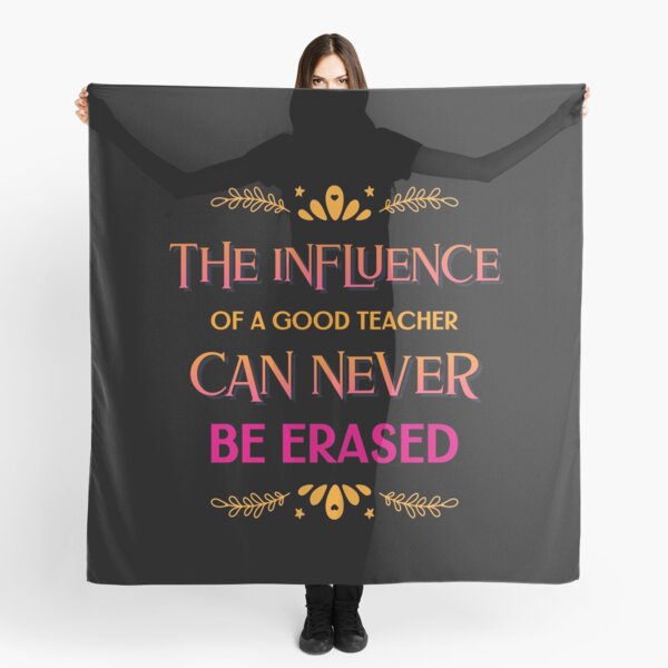 Item preview, The Influence Of A Good Teacher Can Never Be Erased designed and sold by RedQuality.