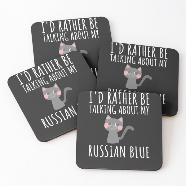 Item preview, I'd Rather Be Talking About My Russian Blue Cat Owner Gift designed and sold by EricJP.