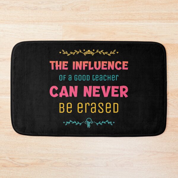 Item preview, The Influence Of A Good Teacher Can Never Be Erased designed and sold by RedQuality.