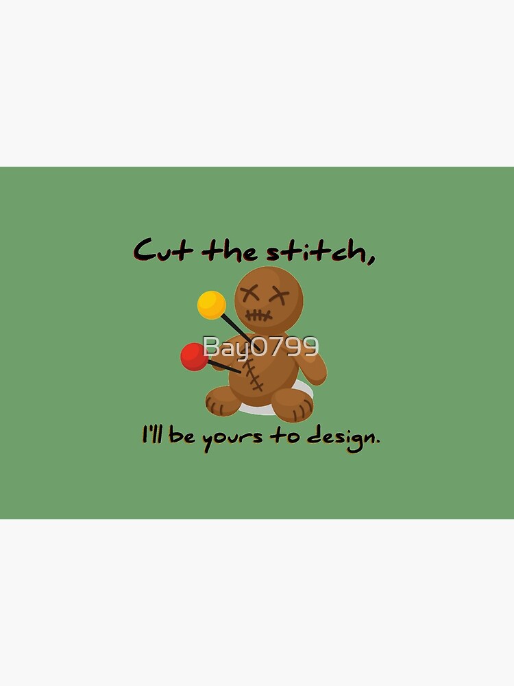 Cut The Stitch, Yours To Design - James Marriott Design by Bay0799