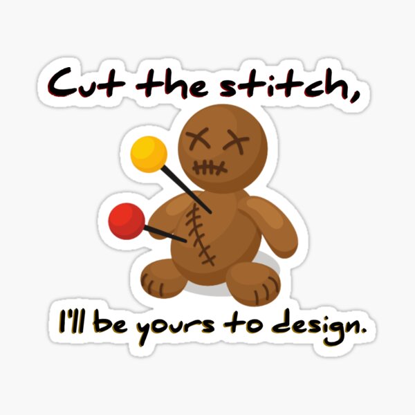 Cut The Stitch, Yours To Design - James Marriott Design Sticker