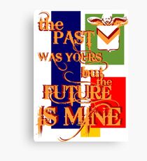 the past was yours Canvas Print