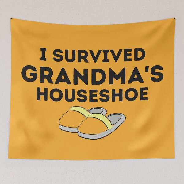 Item preview, I Survived Grandma's Houseshoe designed and sold by Mothe3rd.