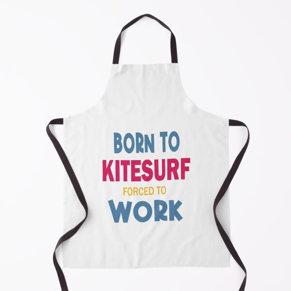 Item preview, Born to kite forced to work designed and sold by LeMaya80.