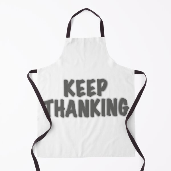 Item preview, Keep Thanking designed and sold by cmachiri.
