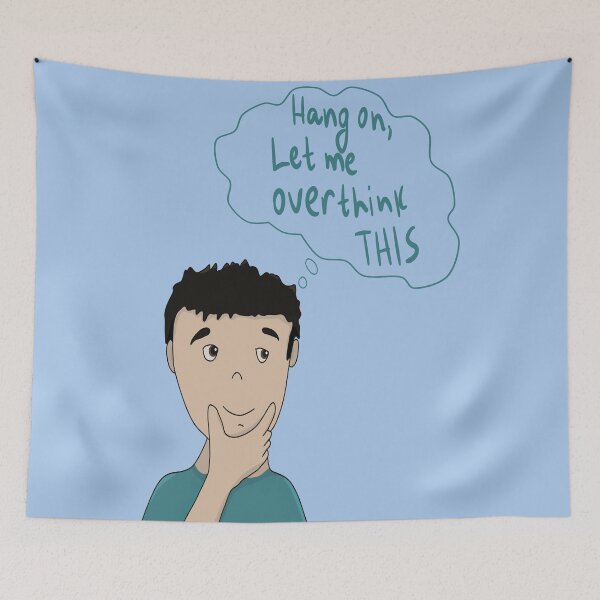 Item preview, Hang on, let me overthink this designed and sold by Antiope33.
