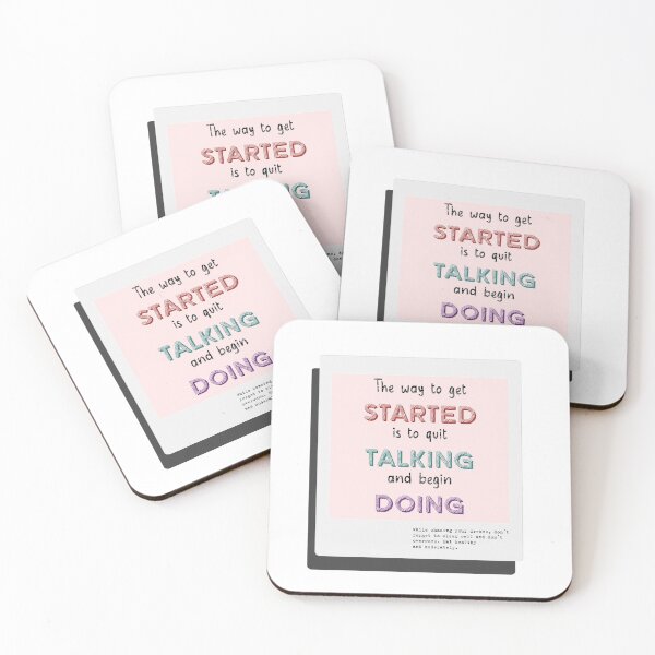 Item preview, The Way To Get Started Is To Quit Talking And Begin Doing designed and sold by GRAYPics.