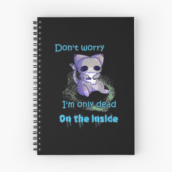 Item preview, Dont Worry Im Only Dead On The Inside Kitty Skull designed and sold by Konlasa.