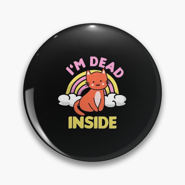 Item preview, Im Dead Inside Cat And Rainbow Happy Sarcastic designed and sold by Konlasa.