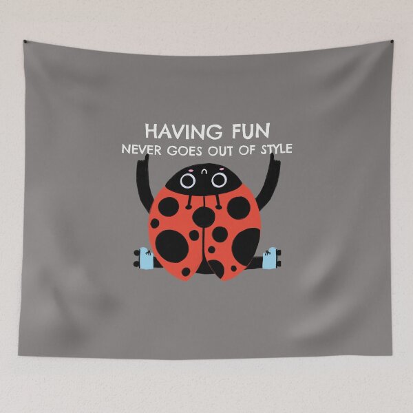 Item preview, Having Fun Never Goes Out of Style Funky and Cute Lady Bug  Design designed and sold by Marguerite Faure.