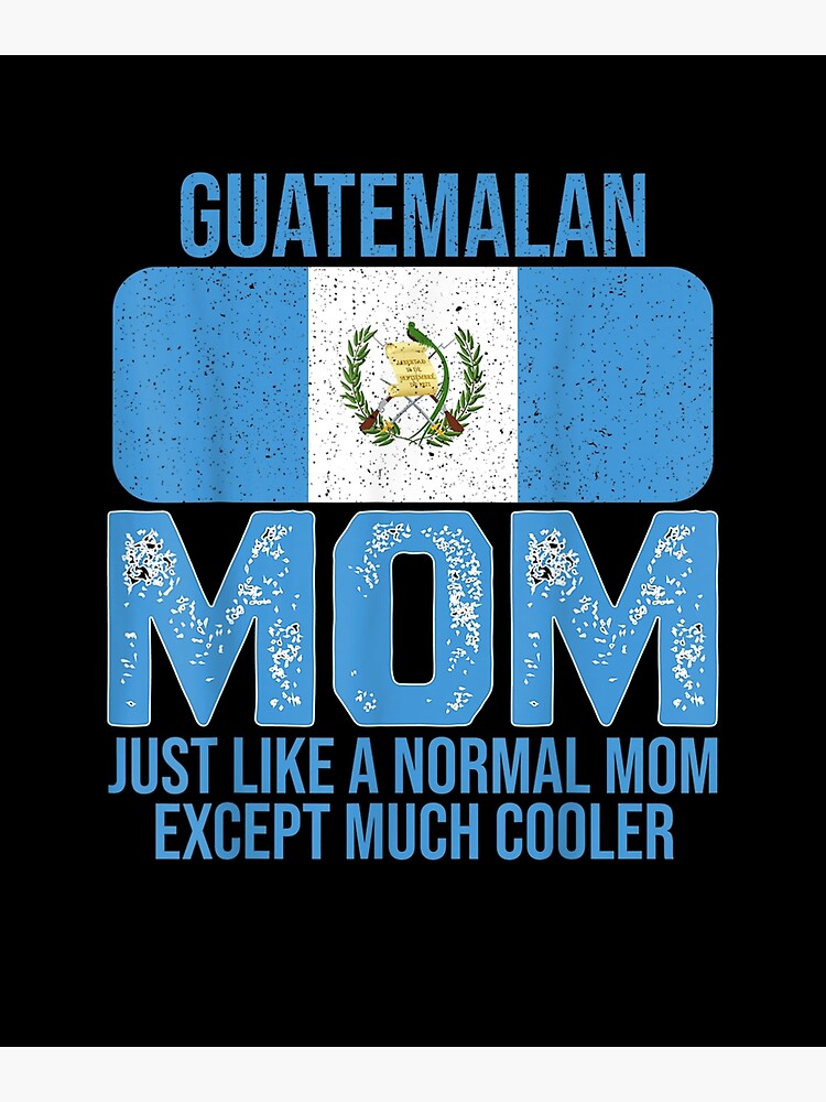 "Vintage Guatemalan Mom Guatemala Flag Design Mother's Day 2021" Poster