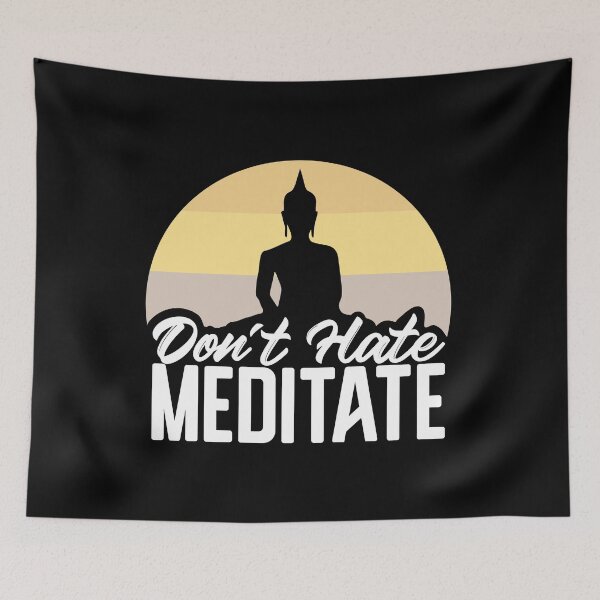 Item preview, don't hate meditate designed and sold by Studio  Six.