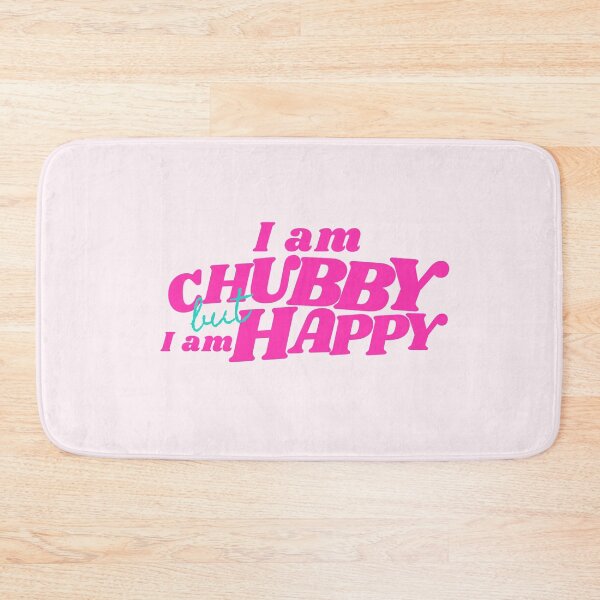 Item preview, I am chubby but I am happy designed and sold by Lorrre.