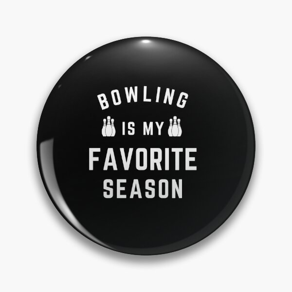 Item preview,  Bowling Is My Favorite Season  designed and sold by RanirO.
