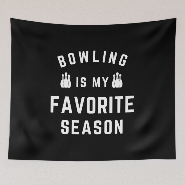 Item preview,  Bowling Is My Favorite Season  designed and sold by RanirO.